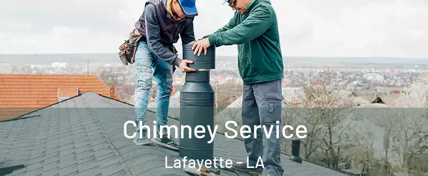  Chimney Service Lafayette - LA