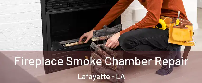  Fireplace Smoke Chamber Repair Lafayette - LA