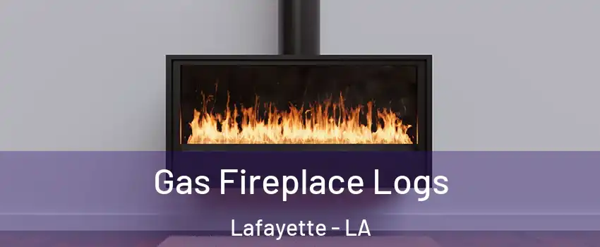  Gas Fireplace Logs Lafayette - LA