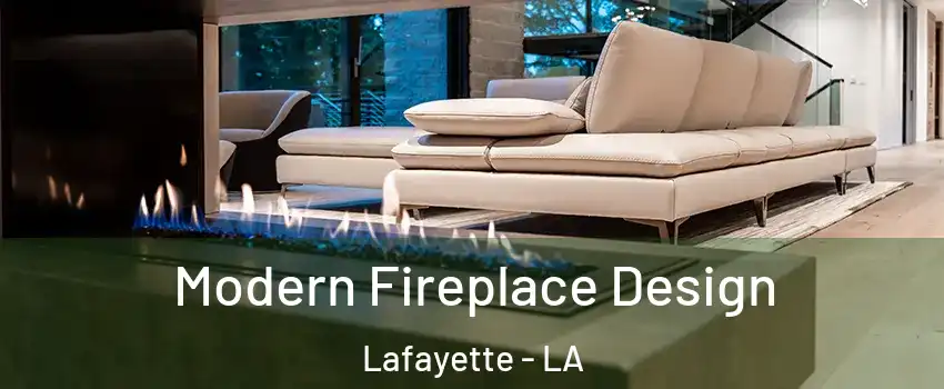  Modern Fireplace Design Lafayette - LA